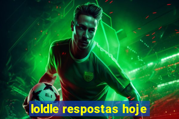 loldle respostas hoje