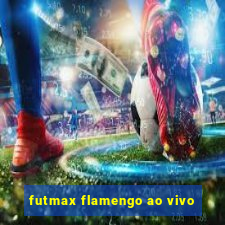 futmax flamengo ao vivo