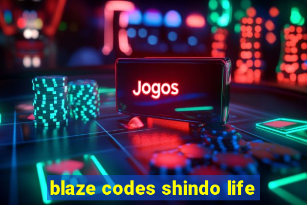 blaze codes shindo life