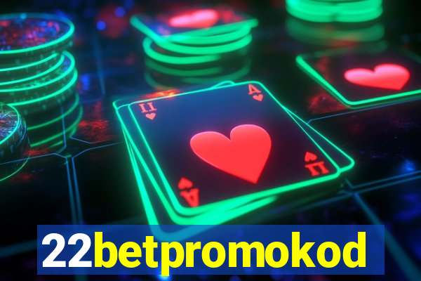 22betpromokod