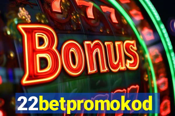 22betpromokod