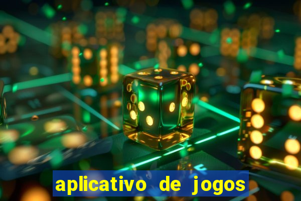 aplicativo de jogos para ganhar dinheiro grátis