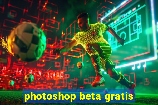 photoshop beta gratis