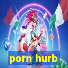 porn hurb