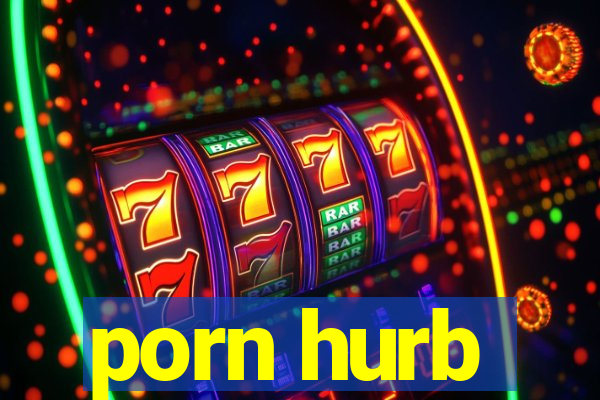 porn hurb