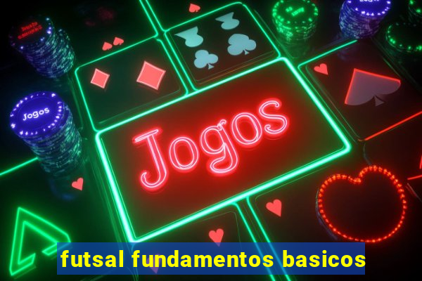 futsal fundamentos basicos