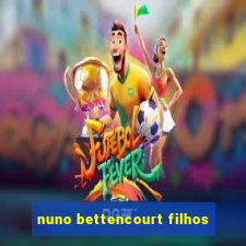 nuno bettencourt filhos