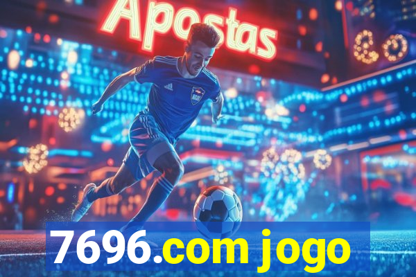 7696.com jogo