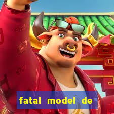 fatal model de barra mansa