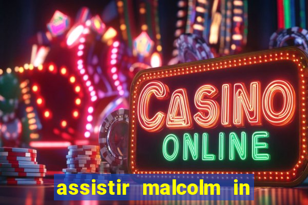 assistir malcolm in the middle on-line