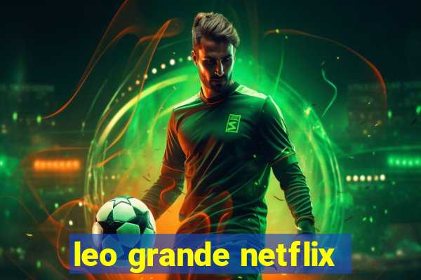 leo grande netflix