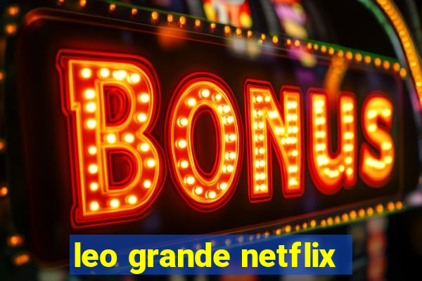 leo grande netflix