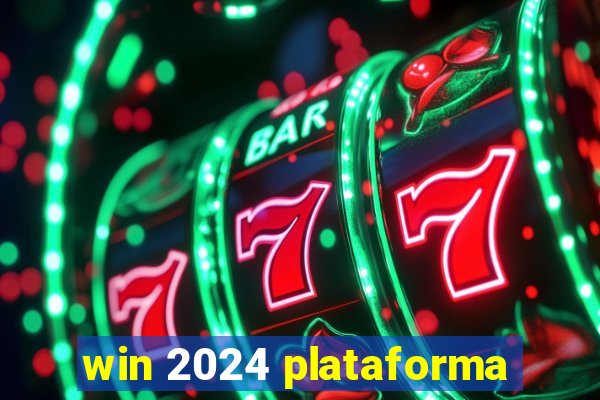 win 2024 plataforma