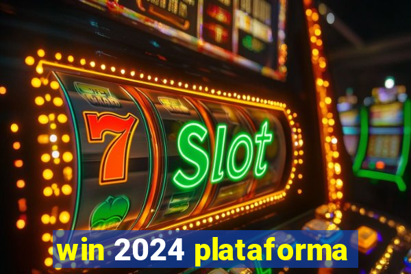 win 2024 plataforma