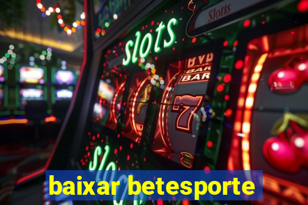 baixar betesporte