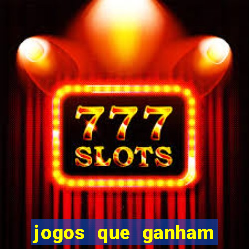 jogos que ganham dinheiro sem precisar depositar