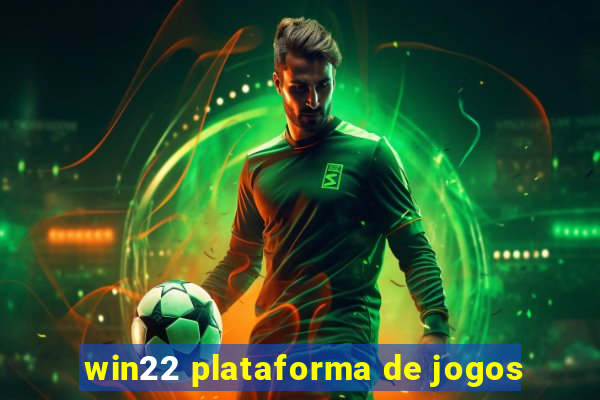 win22 plataforma de jogos