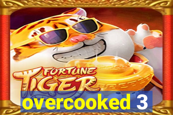 overcooked 3