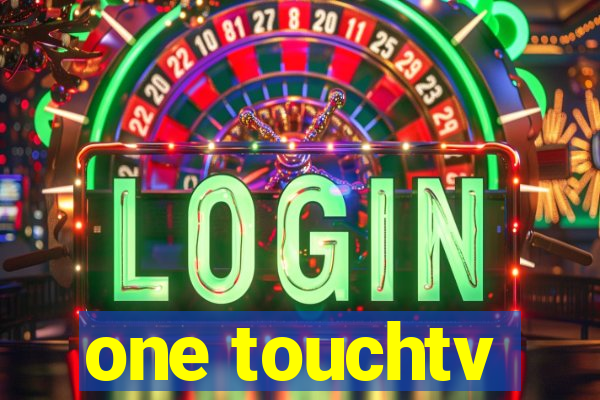 one touchtv