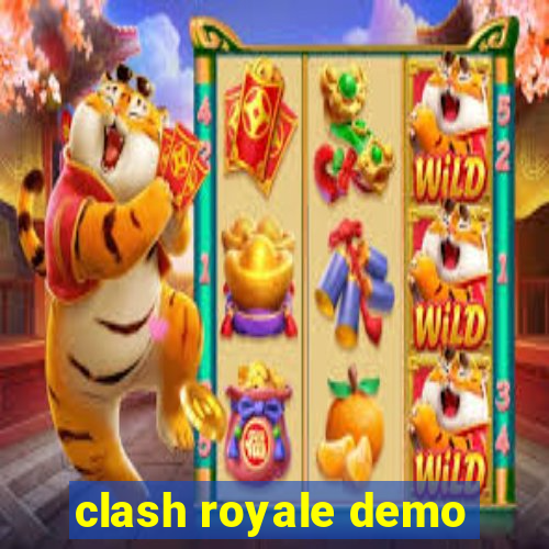 clash royale demo