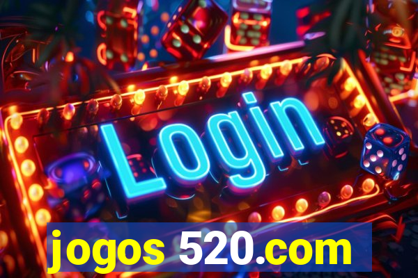 jogos 520.com