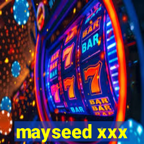 mayseed xxx