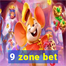 9 zone bet