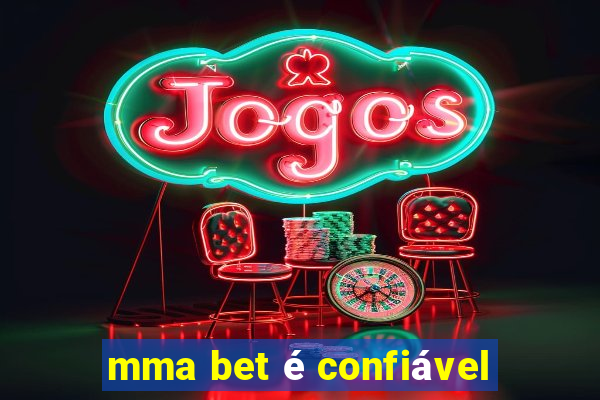 mma bet é confiável