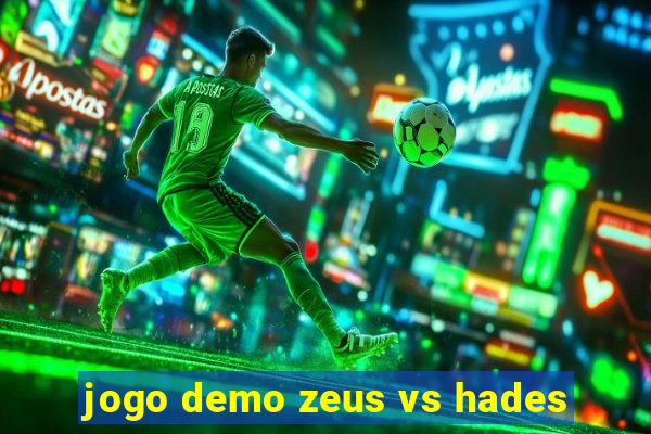 jogo demo zeus vs hades