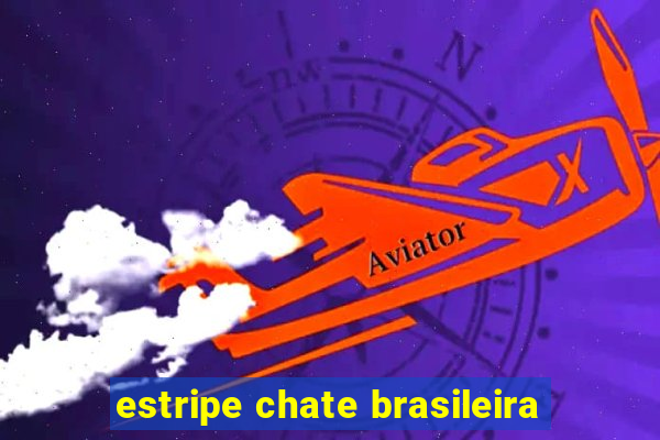 estripe chate brasileira