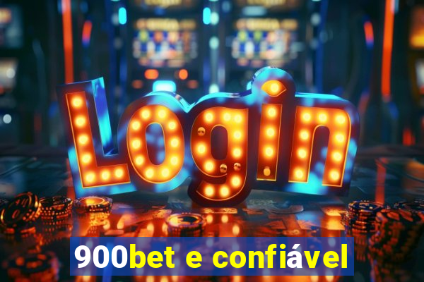 900bet e confiável