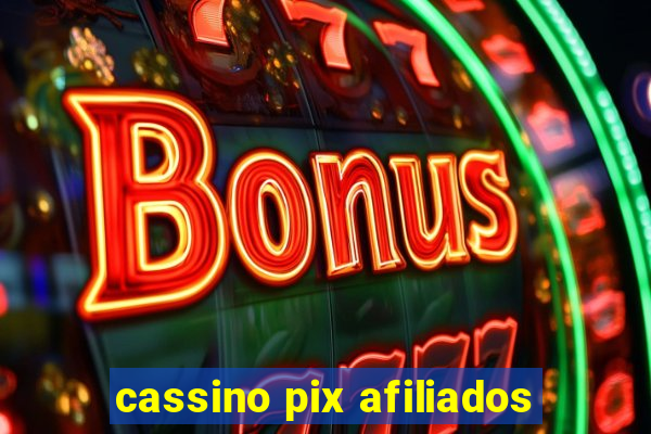 cassino pix afiliados