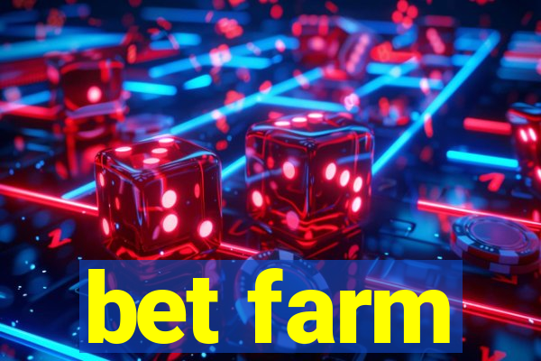 bet farm