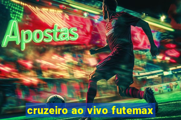 cruzeiro ao vivo futemax