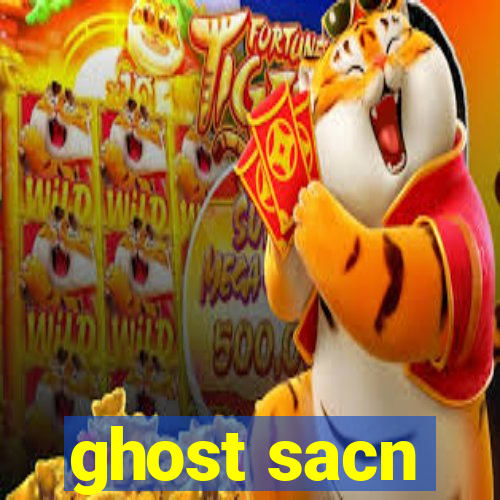 ghost sacn