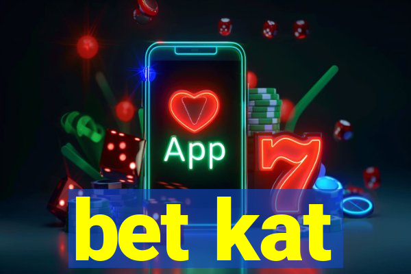 bet kat