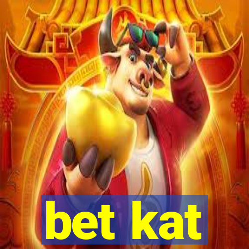 bet kat