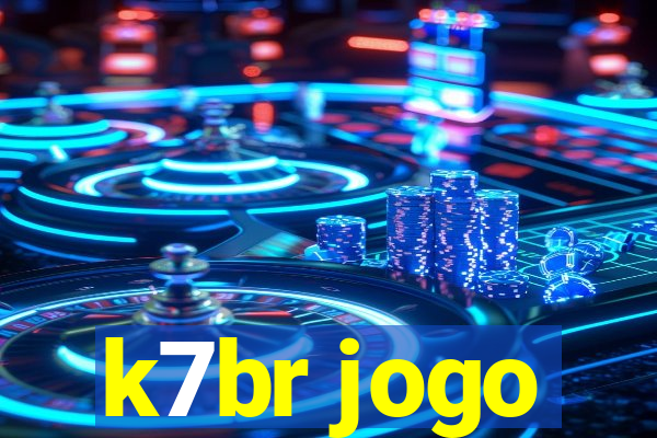 k7br jogo