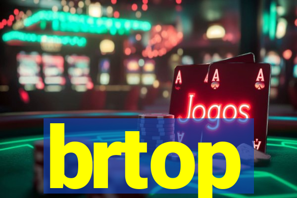 brtop