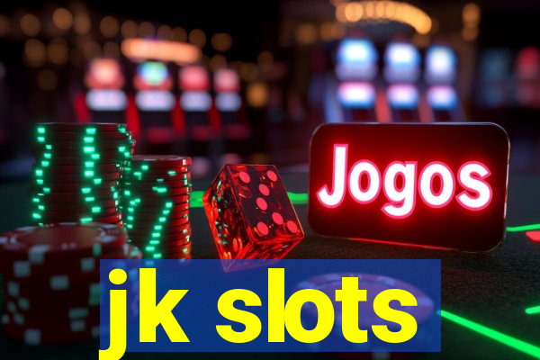 jk slots