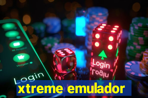 xtreme emulador