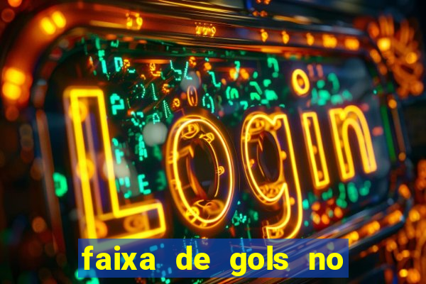 faixa de gols no jogo 2-3 o que significa