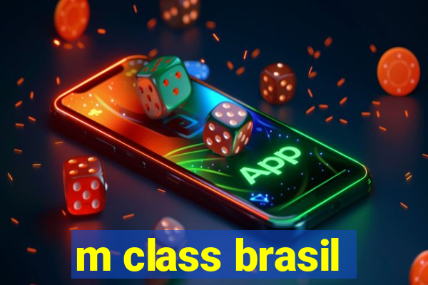 m class brasil