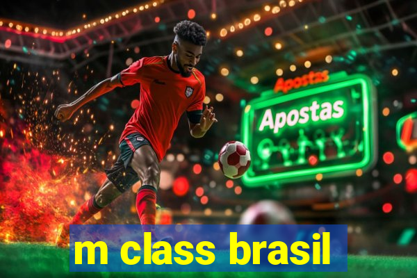 m class brasil