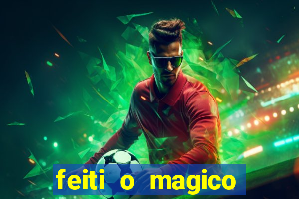 feiti o magico manga ler online