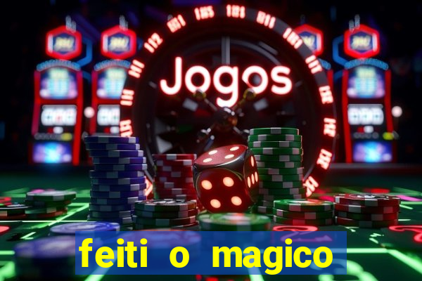 feiti o magico manga ler online