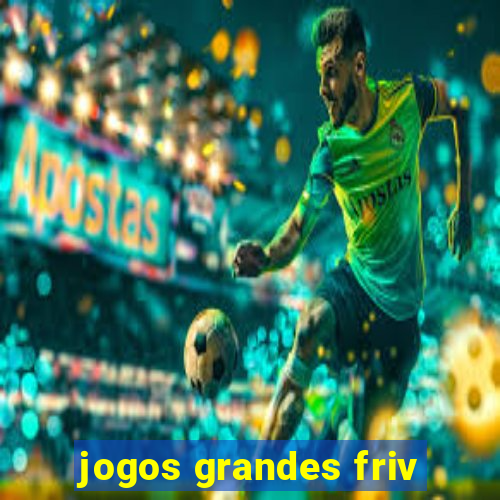 jogos grandes friv