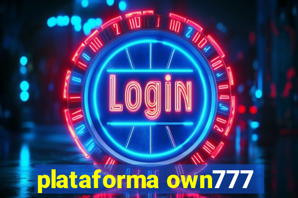 plataforma own777