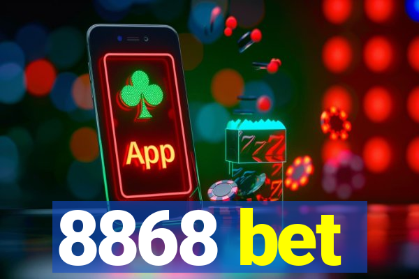 8868 bet