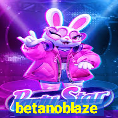 betanoblaze